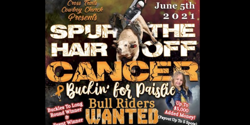 Cross Trails Cowboy Church Presents Spur the Hair Off Cancer Benefit Bull Riding coming June 5, 2021, to the Richard M. Borchard Regional Fairgrounds. 